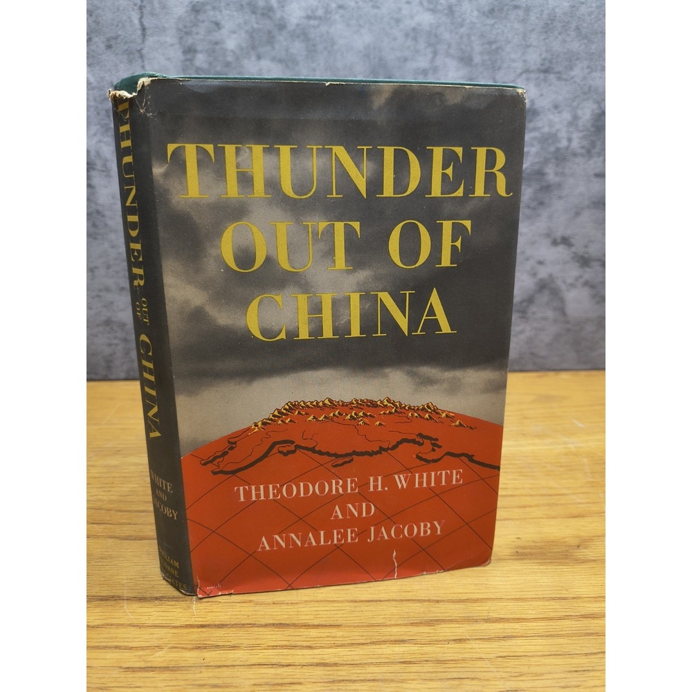 Thunder Out of China, Theodore White & Annalee‎ Jacoby, Vintage BOMC 1946 HCDJ
